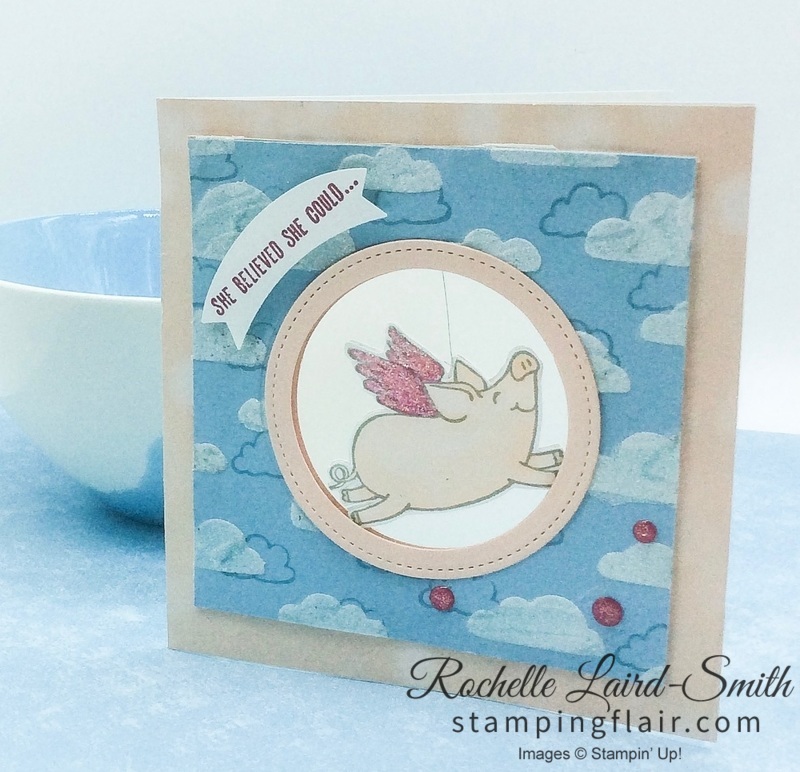 Stampin’ Up, SU, Stamping Flair, Rochelle Laird-Smith, This Little Piggy Stampin’ Up, SU, Stamping Flair, Rochelle Laird-Smith, This Little Piggy