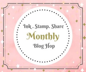 Ink, Stamp, Share Monthly Blog Hop Header
