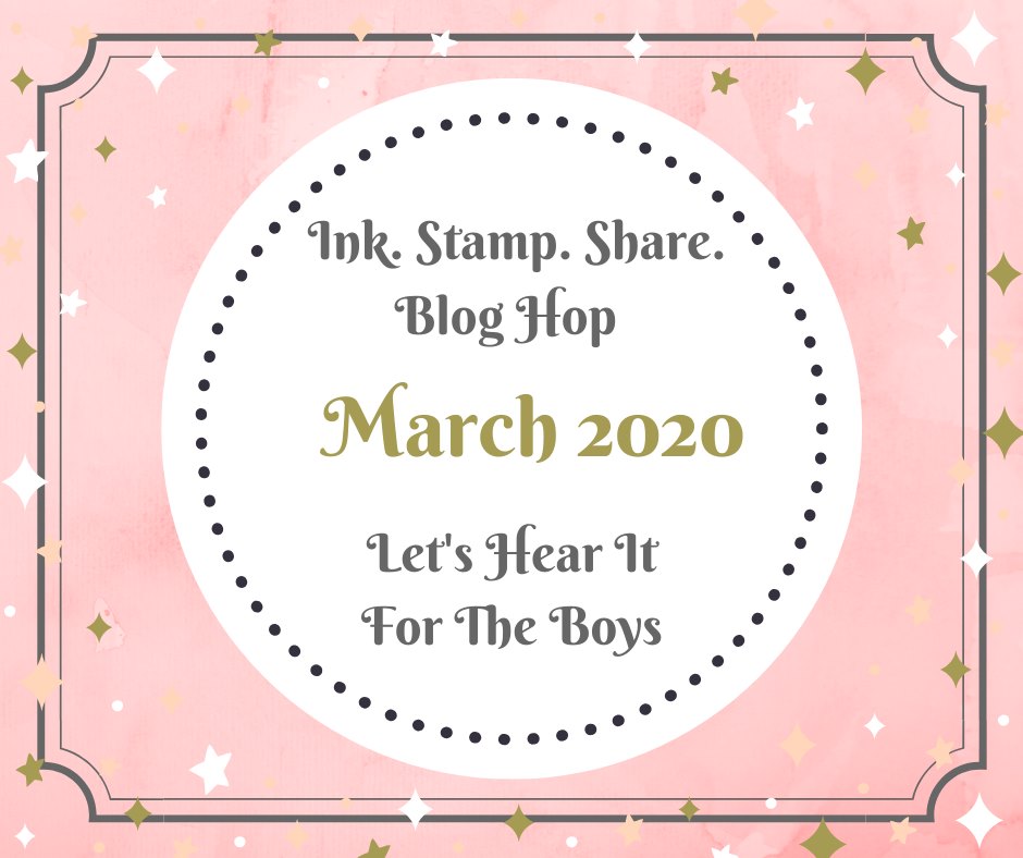 Ink Stamp Share Blog Hop, March 2020